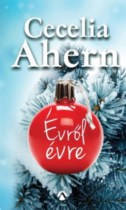 Title: Évről évre (Every Year), Author: Cecelia Ahern