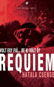 Title: Requiem, Author: Hatala Csenge