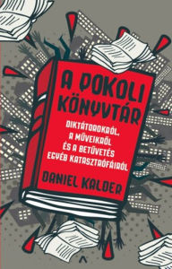 Title: A pokoli könyvtár, Author: Daniel Kalder