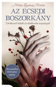 Title: Az ecsedi boszorkány, Author: Mónika Miklya Luzsányi