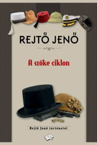 Title: A szoke ciklon, Author: Jeno Rejto