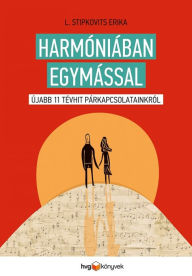 Title: Harmóniában egymással, Author: Erika L. Stipkovits