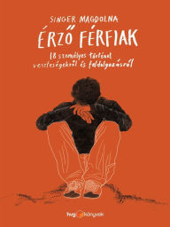 Title: Érzo férfiak, Author: Magdolna Singer