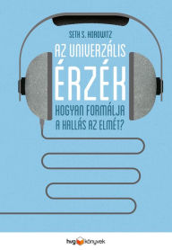 Title: Az univerzális érzék, Author: Seth S. Horowitz