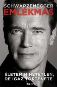 Title: Emlékmás, Author: Arnold Schwarzenegger