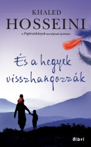 Title: És a hegyek visszhangozzák, Author: Hosseini Khaled