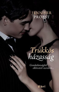 Title: Trükkös házasság, Author: Probst Jennifer