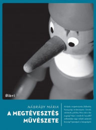 Title: A megtévesztés művészete, Author: Mária Nábrády