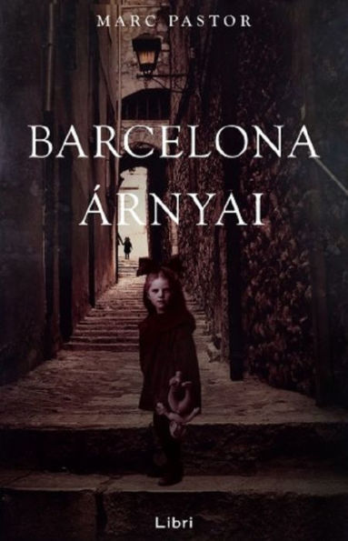 Barcelona árnyai