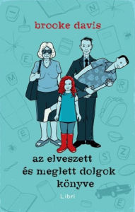 Title: Az elveszett és meglett dolgok könyve, Author: Brooke Davis