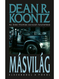 Title: Másvilág, Author: Dean R. Koontz