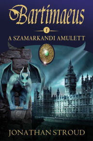 Title: A szamarkandi amulett, Author: Jonathan Stroud