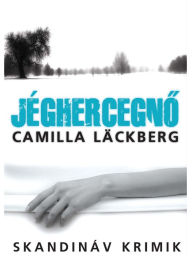 Title: Jéghercegno, Author: Camilla Läckberg
