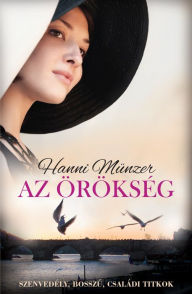 Title: Az örökség, Author: Hanni Münzer