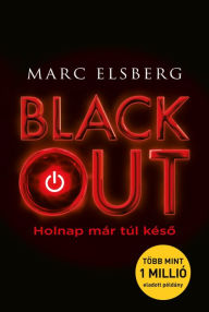 Title: Blackout (Hungarian Edition), Author: Marc Elsberg