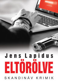 Title: ELTÖRÖLVE, Author: Jens Lapidus