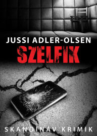 Title: Szelfik, Author: Jussi Adler-Olsen