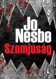 Title: Szomjúság, Author: Jo Nesbo