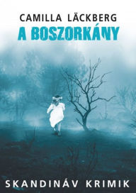 Title: A boszorkány, Author: Camilla Läckberg