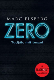 Title: Zero, Author: Marc Elsberg