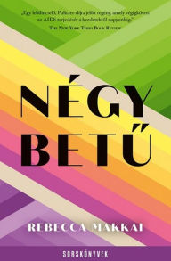 Title: Négy betu, Author: Rebekka Makkai