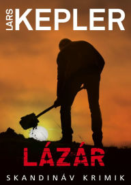 Title: Lázár, Author: Lars Kepler