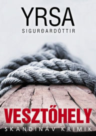 Title: Vesztohely, Author: Yrsa Sigurðardóttir