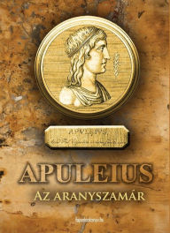 Title: Az aranyszamár, Author: Apuleius