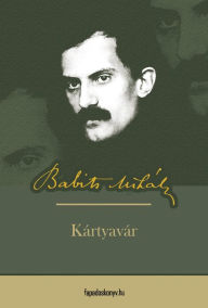 Title: Kártyavár, Author: Mihály Babits