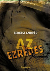 Title: Az ezredes, Author: András Berkesi