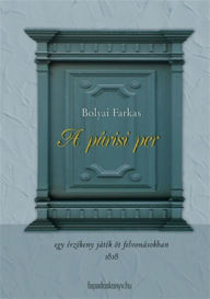 Title: A párisi per, Author: Farkas Bolyai