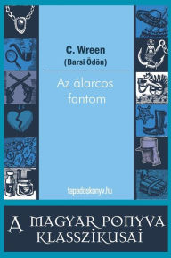 Title: Az álarcos fantom, Author: Wreen C.