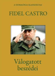 Title: Fidel Castro válogatott beszédei, Author: Fidel Castro