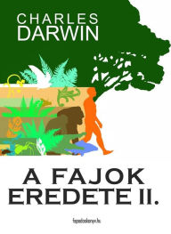 Title: A fajok eredete II. kötet, Author: Charles Darwin