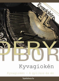 Title: Kyvagioken, Author: Tibor Déry