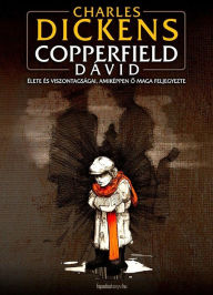 Title: Copperfield Dávid, Author: Charles Dickens