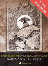 Title: A Karamazov testvérek, Author: Mihajlovics Dosztojevszkij Fjodor