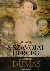 Title: A szavojai herceg 2. rész (III-IV), Author: Alexandre Dumas