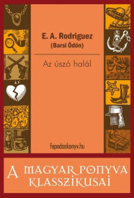 Title: Az úszó halál, Author: A. Rodriguez (Barsi Ödön) E.