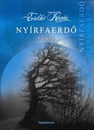 Title: Nyírfaerdo: Novellák, Author: Renée Erdos