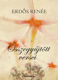 Title: Összegyujtött versek, Author: Renée Erdos
