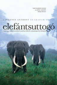 Title: Elefántsuttogó, Author: Lawrence Anthony