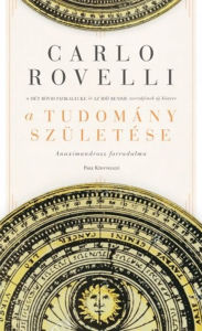 Title: A tudomány születése, Author: Carlo Rovelli