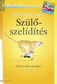 Title: Szüloszelidítés, Author: Tanith Carey