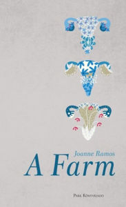 Title: A Farm, Author: Joanne Ramos