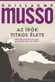 Title: Az írók titkos élete, Author: Guillaume Musso