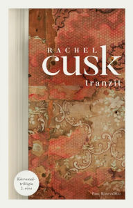 Title: Tranzit, Author: Rachel  Cusk