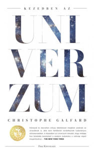 Title: Kezedben az univerzum, Author: Christophe Galfard