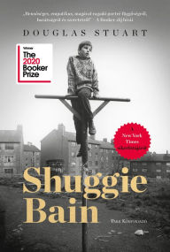 Title: Shuggie Bain, Author: Douglas Stuart
