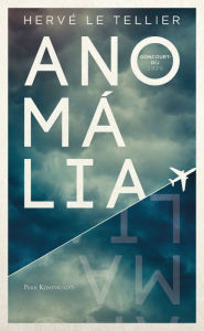 Title: Anomália, Author: Hervé Le Tellier